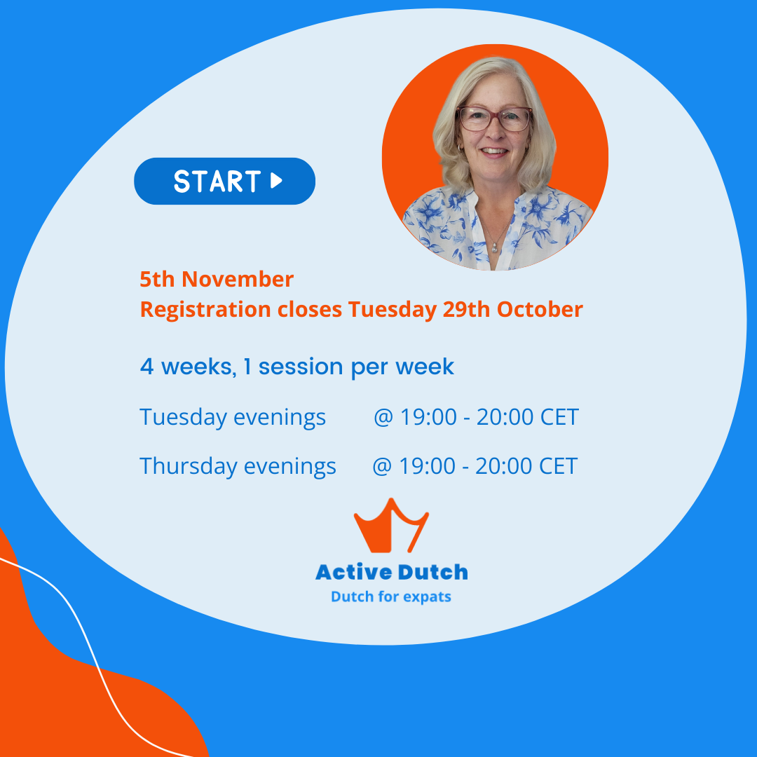 Keep Talking Dutch Conversation Course starting in the week of November 5. Registration closes Tuesday 29 October.